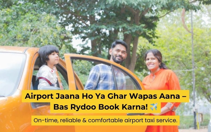 A family with a young child stands beside an orange taxi with the door open. The background features green trees. Text reads: "Airport Jaana Ho Ya Ghar Wapas Aana – Bas RYDOO CAB Book Karna!" and "On-time, reliable & comfortable airport taxi service by Patna Cab Service.